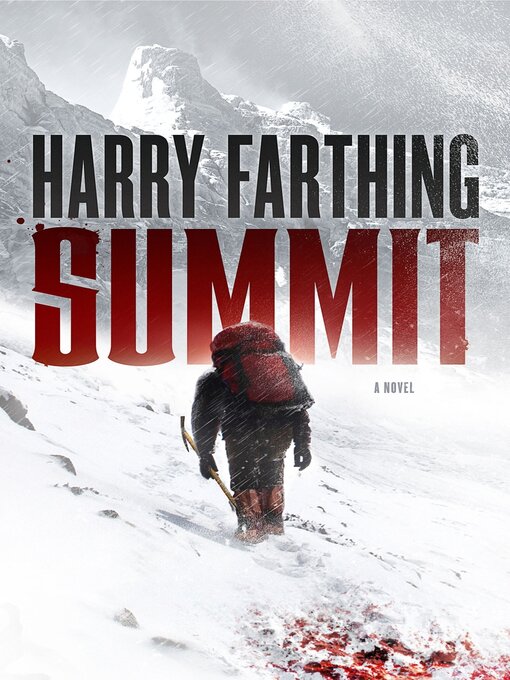Title details for Summit: a Novel by Harry Farthing - Available